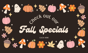 Fall Specials